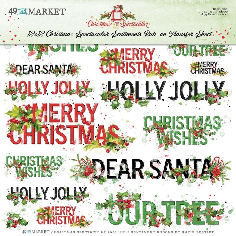 *PRE-ORDER* 49 & MARKET CHRISTMAS SPECTACULAR 12" X 12" RUB ONS 6" X 8" SENTIMENTS