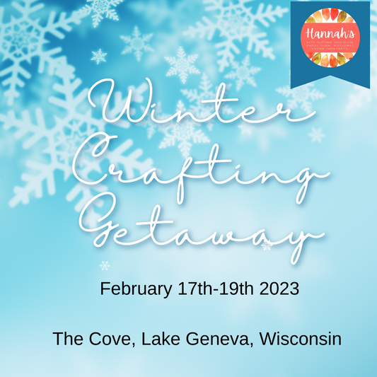 Winter Crafting Getaway $110 Full Payment